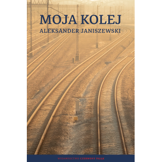 MOJA KOLEJ Aleksander Janiszewski