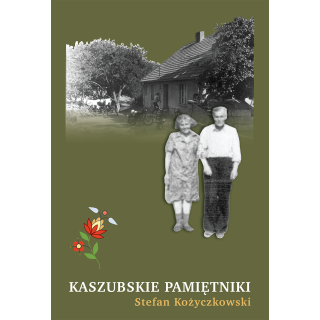 KASZUBSKIE PAMIĘTNIKI Stefan Kożyczkowski